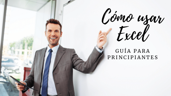 Cómo Usar Excel: Guía Completa para Principiantes