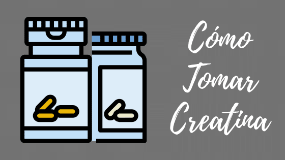 Cómo Tomar Creatina y ¿Para que sirve?