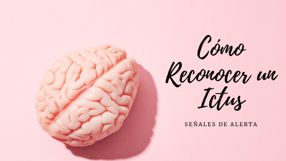 Cómo Reconocer un Ictus: Señales de Alerta